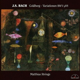 ゴルトベルク変奏曲 弦楽三重奏版[CD] / マティアス・ストリングス
