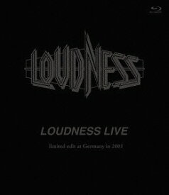 LIVE limiited edit at Germany in 2005[Blu-ray] / LOUDNESS