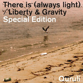 「There is (always light) / Liberty & Gravity」Special Edition[CD] [DVD付初回限定盤] / くるり