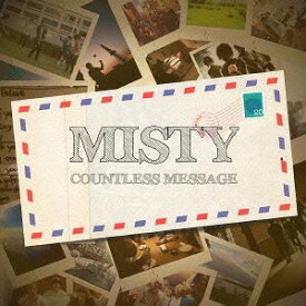 COUNTLESS MESSEAGE[CD] / MISTY