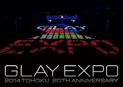 送料無料選択可 GLAY EXPO 2014 TOHOKU Box Special 売れ筋ランキング Anniversary 新生活 20th Blu-ray