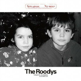 SITUATION......No WIN?[CD] / The Roodys