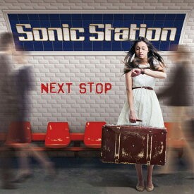 Next Stop[CD] / SONIC STATION
