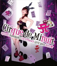 ayumi hamasaki COUNTDOWN LIVE 2014-2015 A Cirque de Minuit[Blu-ray] / 浜崎あゆみ
