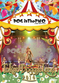 Tokyo Doggy’s Land -2014-[DVD] [通常版] / DOG inTheパラレルワールドオーケストラ