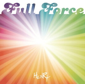 Full Force[CD] / HENRY