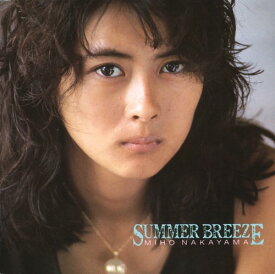 SUMMER BREEZE[CD] [廉価盤] / 中山美穂