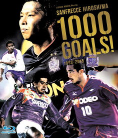 サンフレッチェ広島1000GOALS 1993-2015 Blu-ray[Blu-ray] / サッカー