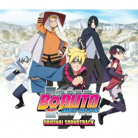 BORUTO - NARUTO THE MOVIE - Original Soundtrack[CD] / アニメサントラ (音楽: 高梨康治)