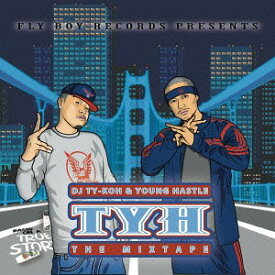 TYH・ザ・ミックステープ[CD] / YOUNG HASTLE & DJ TY-KOH