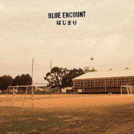 はじまり[CD] [通常盤] / BLUE ENCOUNT