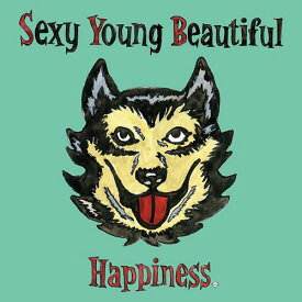 Sexy Young Beautiful[CD] / Happiness