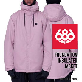 [日本正規品]スノーボード ウェア シックスエイトシックス ジャケット 2024 686 MEN'S FOUNDATION INSULATED JACKET ファンデーションジャケット Dusty Mauve スノボー 23-24 男性 メンズ