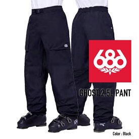 [日本正規品]スノーボード ウェア シックスエイトシックス パンツ 2024 686 MEN'S 2.5L GHOST PANT Black ゴーストパンツ スノボー 23-24 男性 メンズ 予約