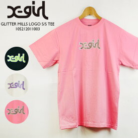エックスガール ロゴ Tシャツ X-girl GLITTER MILLS LOGO S/S TEE 105212011003 White Black Pink 半袖T 無地T 白 黒 ピンク レディース ウーマンズ 女性