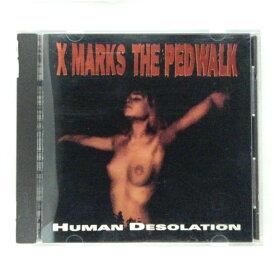 ZC11651【中古】【CD】HUMAN DESOLATION/X MARKS THE PEDWALK(輸入盤)