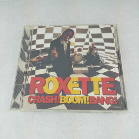 AC 11257 【中古】 【CD】 CRASH! BOOM! BANG!/ROXETTE