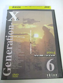 AD04230 【中古】 【DVD】 ジェネレーションX2004 【6】