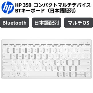 HP 350 RpNg L[{[h Bluetooth {z }`foCXΉ Windows Mac Chrome Android iPadOS ^ ȃXy[X y ݑ[N 692T0AA#ABJ