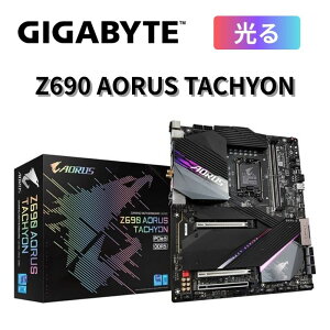 GIGABYTE Z690 AORUS TACHYON  }U[{[h LGA1700 Ή intel Z690`bvZbg E-ATX Q[~O }U[{[h MKoCg 12 Ce Core vZbT[ Ή