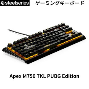 Q[~O L[{[h steelseries Apex M750 TKL PUBG Edition PUBGR{  vO }N L[ JjJ XCb` : 64726