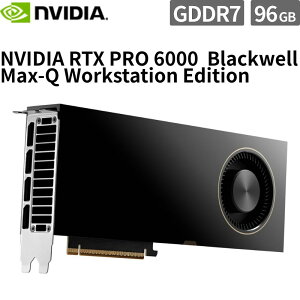 �O���t�B�b�N�{�[�h NVIDIA RTX PRO 6000 Blackwell Max-Q Workstation Edition 96GB GDDR7 AI���[�N�X�e�[�V���� ���� 900-5G153-2500-000�y����s��/���ԑюw��s�z