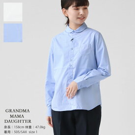 GRANDMA MAMA DAUGHTER(グランマ ママ ドーター) コットンブロードラウンドカラーシャツ(GS117)※簡易包装で1枚のみネコポス配送可能です。
