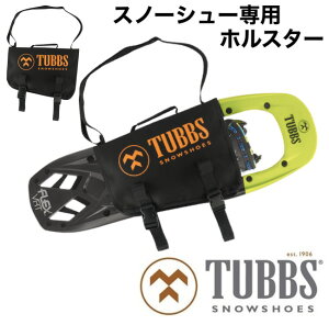 TUBBS ^uX Snowshoe Holster Xm[{[h Xm[V[zX^[ P[X ^ obNJg[ nCNAbv gbLO ی SNOWSHOES K2 [K̔X]