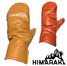 HIMARAK Glove ヒマラク MOLTO モルト グローブ mitton Glove 国産 牛皮 Japan スノーボード バックカントリー モービル サイドカントリー 防寒 BURGUNDY CAMEL