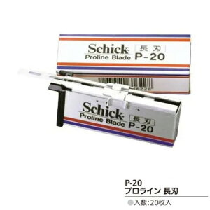 �V�b�N �v�����C���p�֐n ���n P-20 20���� �ւ��n �֐n Schick Proline Blade ���U�[ �J�~�\�� �䓁 �����Y P20 �v���p���e�����X