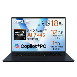 ASUS �m�[�g�p�\�R�� Vivobook 18 M1807GA 18�C���` AMD Ryzen AI 7 445 ������32GB SSD 1TB Windows 11 �d��2.6kg Wi-Fi 6 Copilot�L�[���� AI PC
