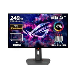 ASUS �L�@EL �Q�[�~���O���j�^�[ ROG Strix OLED XG27AQDMG (26.5�C���`/2560x1440/WOLED �L�@EL/240Hz/0.03ms(GTG)/99% DCI-P3/DisplayPort
