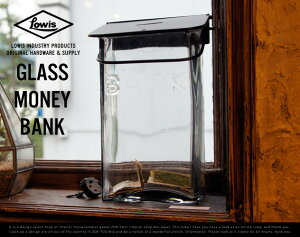 GLASSMONEYBANK/ガラスマネーバンクLowisIndustryルイスインダストリー貯金箱バンクMOENYBANKガラス製DETAILCANDYDESIGN&WORKS【あす楽対応_東海】