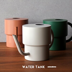 WATER TANK / EH[^[ ^N amabro / A}u  WE  A IuWF CeA