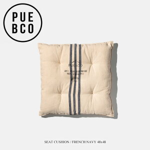 SEAT CUSHION / FRENCH NAVY 48x48 / �V�[�g�N�b�V���� �t�����` �l�C�r�[ PUEBCO �v�G�u�R 48cm ���ȓ��� �`�F�A �V�[�g�N�b�V���� �x���` �֎q �X�c�[��