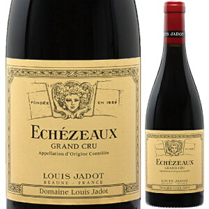 2022 h[k C Wh GVF][ O N 750ml  Echezeaux Grand Cru Domaine Louis Jadot uS[j tX ԃC t{fB yꕔn͏z