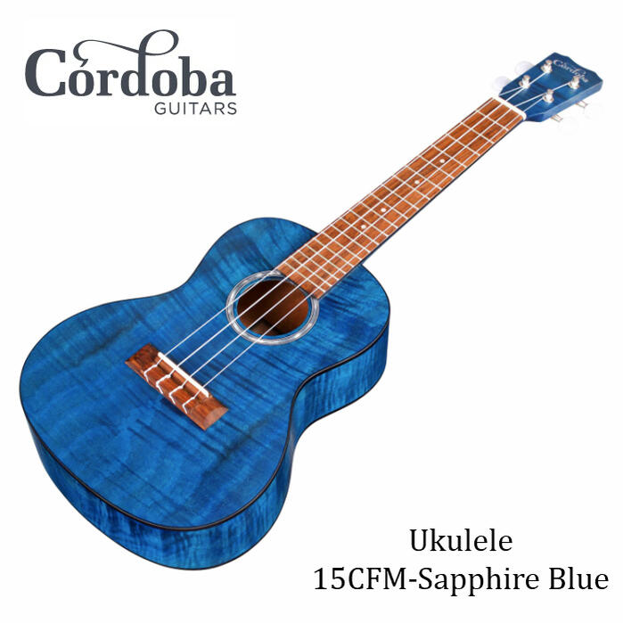 【75%OFF!】Cordoba コルドバ 15CFM コンサート ウクレレ Sapphire Blue