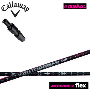 LEFC hCo[pX[utJX^Vtg Dumina AUTOPOWER flex DRIVER shaft/I[gp[tbNX Vtg hCo[p DR DRIVERp callaway G[g AiX[N p_C 