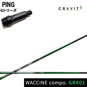 PING GOLF/sSt G30/G400X[utJX^Vtg GRAVITYGOLF/OreBSt N`R|GR401 DR hCo[pVtg WACCINE compo. GR401DR yz