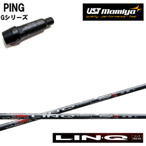 PING GOLF/sSt G30/G400 X[utJX^Vtg y{̔fzLIN-Q RED EX NbhEX LINQ UST Mamiya/}~ NbhC[GbNX