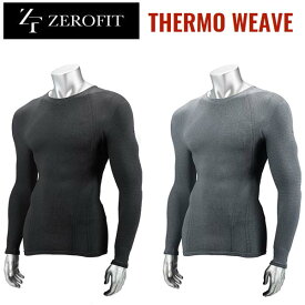 ZEROFIT/ゼロフィット サーモウィーブ クルーネック THEROMO WEAVE CREWNECK 【2018年秋冬モデル】イオンスポーツ