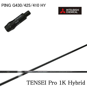 PING GOLF/sSt G430/G425/G410 nCubhpX[utJX^Vtg OHP~J eZCv1KnCubh MITSUBISHI CHEMICAL TENSEI Pro 1K Hybrid [eBeB UT