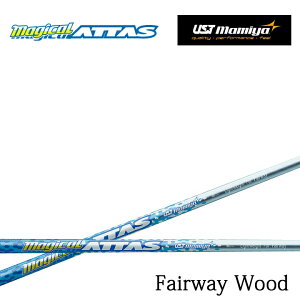UST Mamiya/}~ MAGICAL ATTAS For Fairway Wood FWpVtg Pi }WJAb^X tFAEFCEbh yz