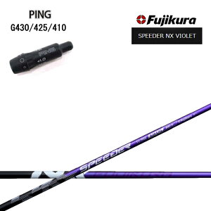 PING GOLF/sSt G430/G425/G410 X[utJX^Vtg tWN Xs[_[NXoCIbg Fujikura SPEEDER NX VIOLET  yz
