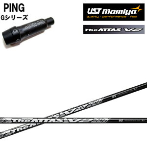 PING GOLF/sSt GV[Y/G30 G400 X[utJX^VtgThe ATTAS V2 WEAb^XV2 UST}~/Mamiya Ab^X14 uCc[