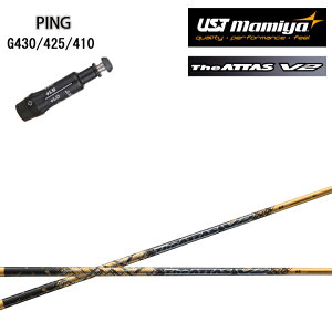 PING GOLF/sSt G430/G425/G410 Ή݊X[utJX^Vtg yʌ̔zUST}~/Mamiya The ATTAS V2 GOLD ver WEAb^XV2S[h Ab^X14 uCc[