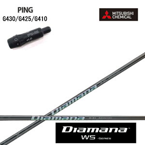 PING GOLF/sSt G430/G425/G410X[utJX^Vtg OHP~J/Mitsubishi Chemical Diamana WS Series fBA}iWSV[Y hCo[/DR tFAEFC/FW yz