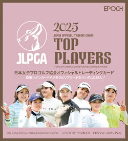 EPOCH 2025 JLPGA OFFICIAL TRADING CARDS TOP PLAYERS BOX（送料無料） 11月15日発売