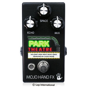 Mojo Hand Fx�@Park Theatre�@/ �f�B���C ���o�[�u �M�^�[ �G�t�F�N�^�[