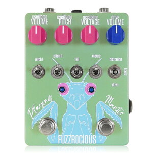 Fuzzrocious Pedals - Playing Mantis | �I�[�o�[�h���C�u �f�B�X�g�[�V���� �t�@�Y �M�^�[ �G�t�F�N�^�[